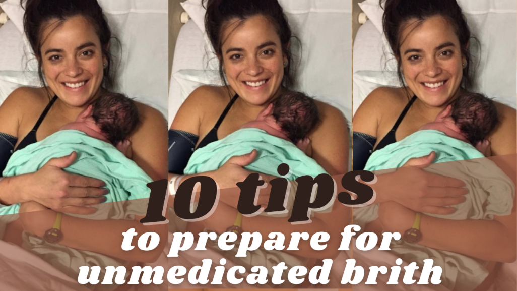 10 tips for an unmedicated birth