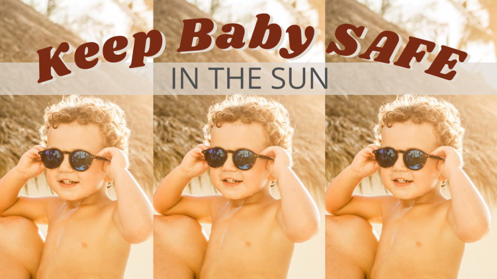keep baby safe in the sun