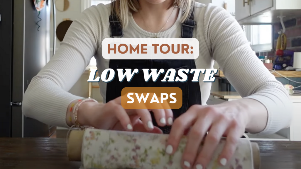 low waste swaps home tour